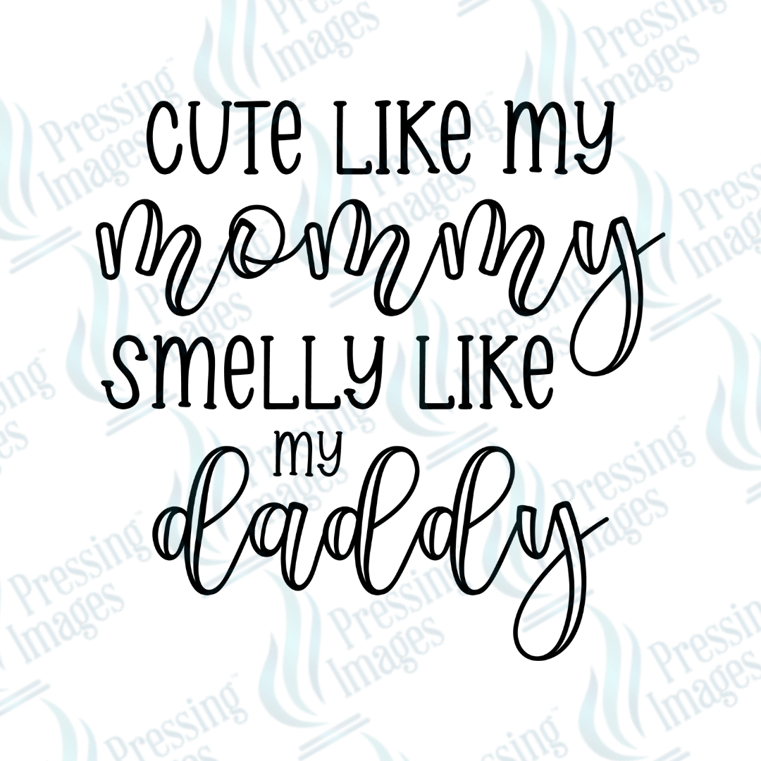 UVD 2675 Cute Like My Mommy - Pressing Images