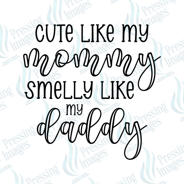 UVD 2675 Cute Like My Mommy - Pressing Images