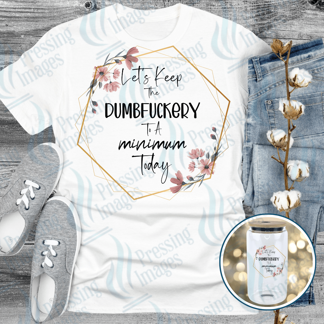 UVD 2703 Let's Keep The Dumbfuckery To A Minimum - Pressing Images