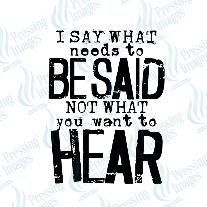 UVD 6223 I Said What Needs To Be Said - Pressing Images