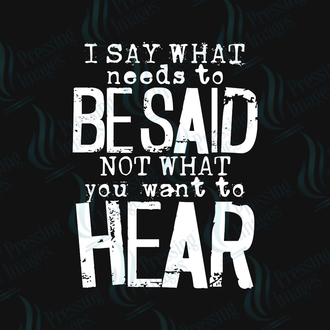 UVD 6223 I Said What Needs To Be Said - Pressing Images