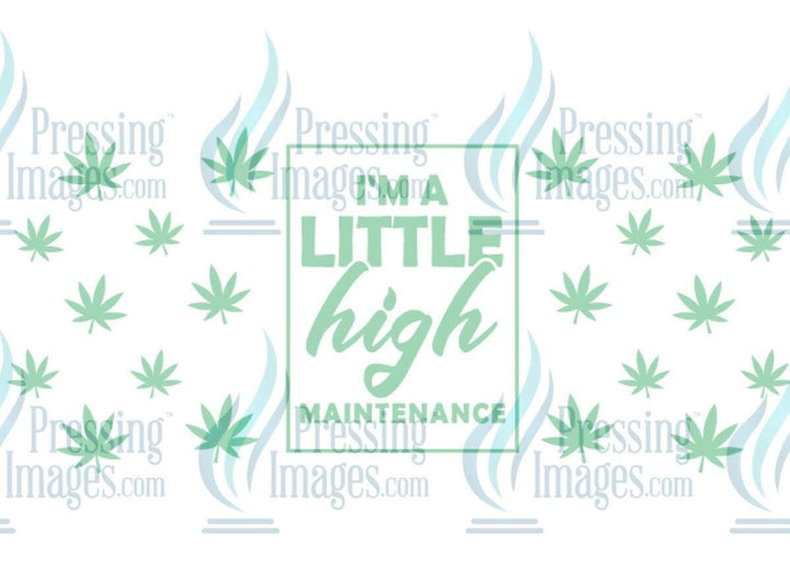 UVW 1189 I’m a little high maintenance - Pressing Images