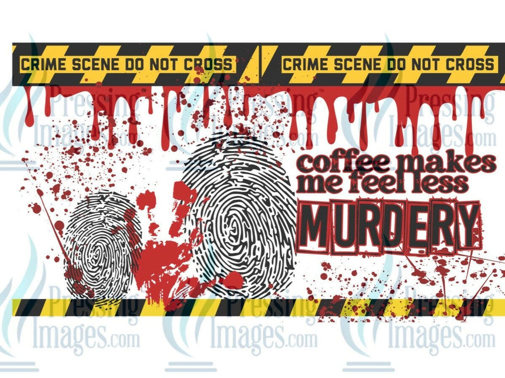 UVW 1259 Coffee makes me less murdery - Pressing Images