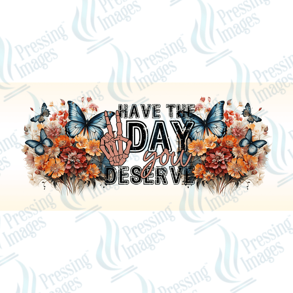 UVW 1667 Have the day you deserve - Pressing Images
