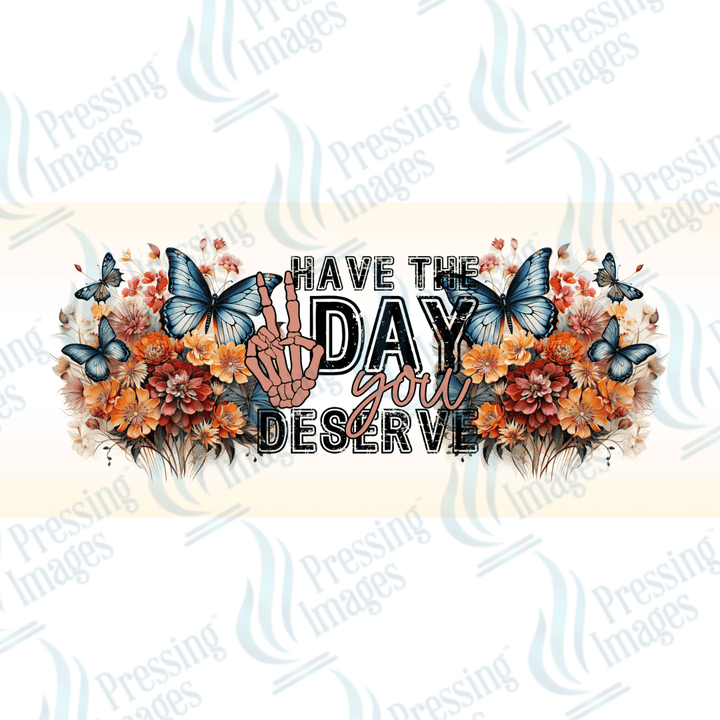 UVW 1667 Have the day you deserve - Pressing Images