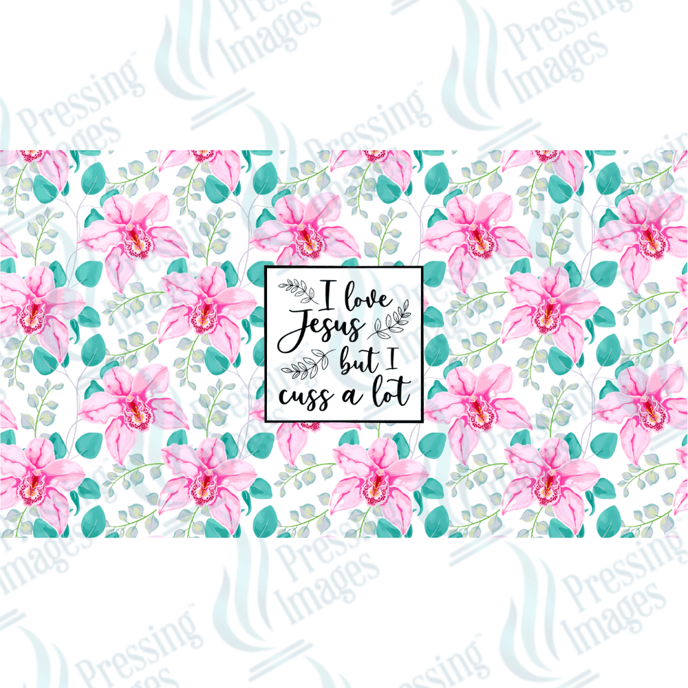 UVW 1669 I love Jesus but I cuss a lot - Pressing Images