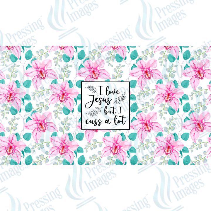 UVW 1669 I love Jesus but I cuss a lot - Pressing Images