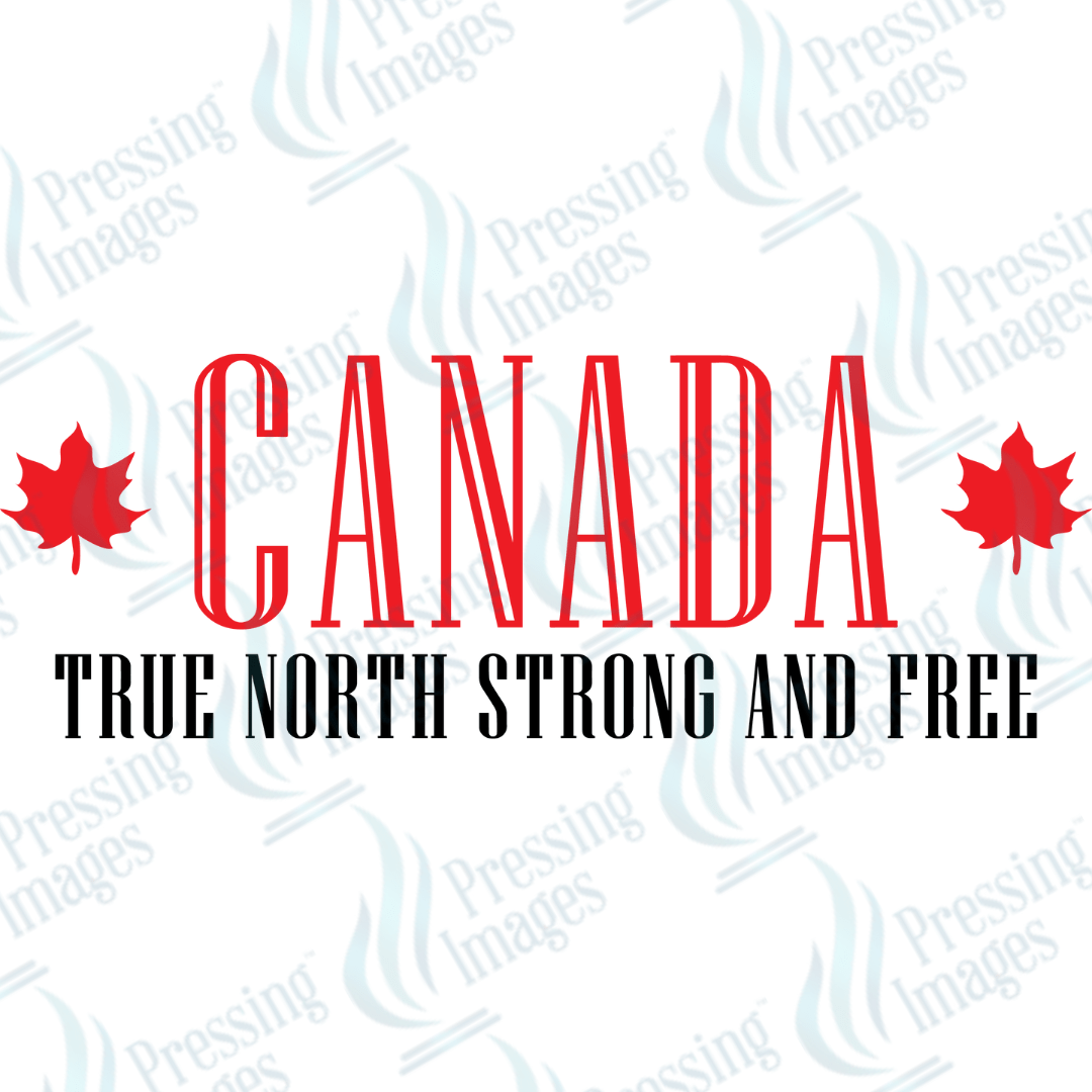 UVW 2174 Canada True North Strong and Free - Pressing Images