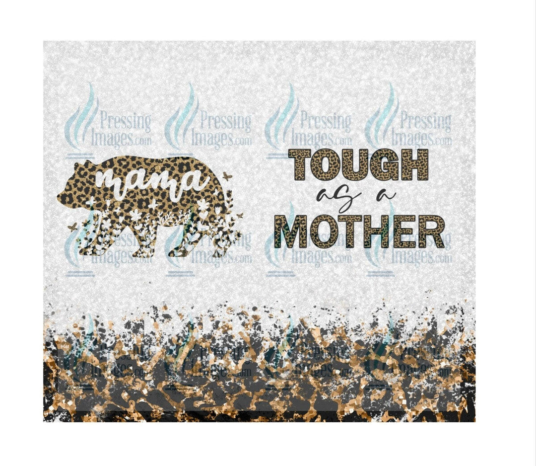 4409 mama tough as a mother.