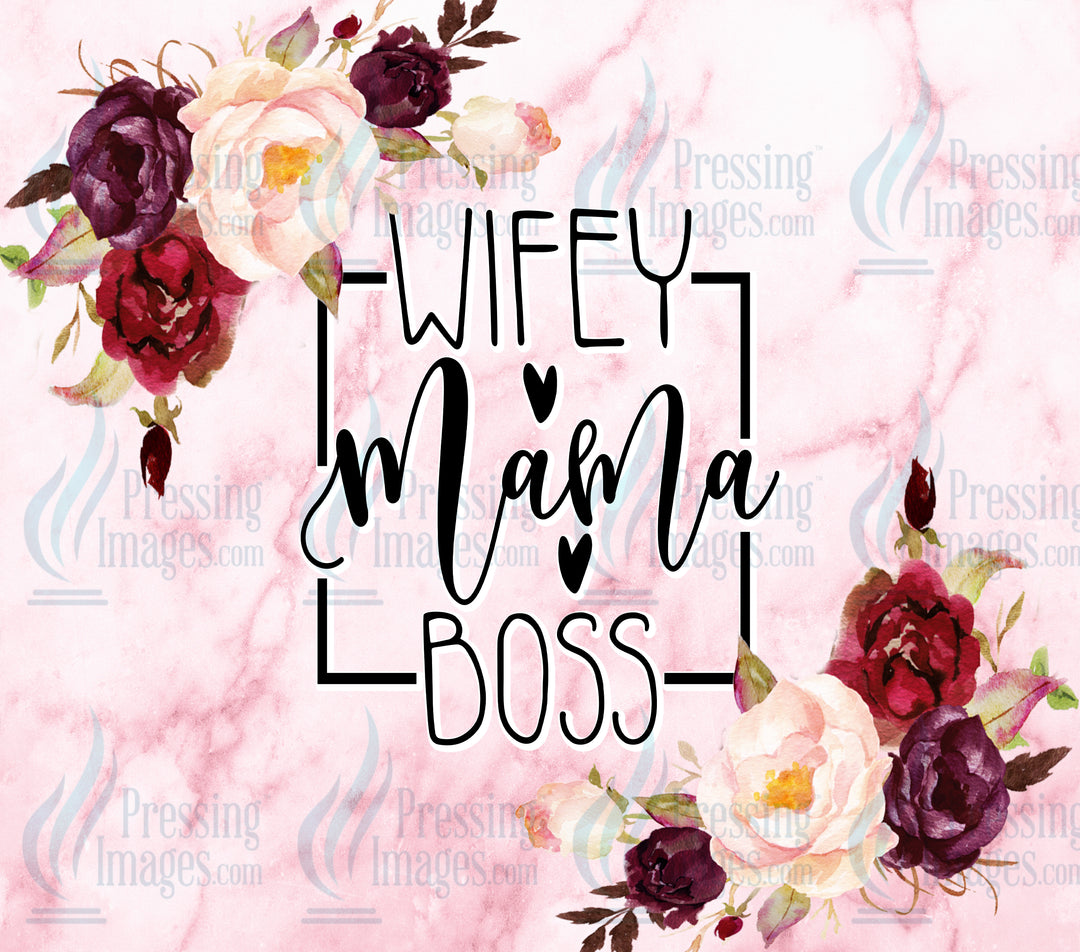 Wifey, mama, Boss Tumbler wrap with roses and flowers tumbler wrap for sublimation, vinyl and epoxy projects
