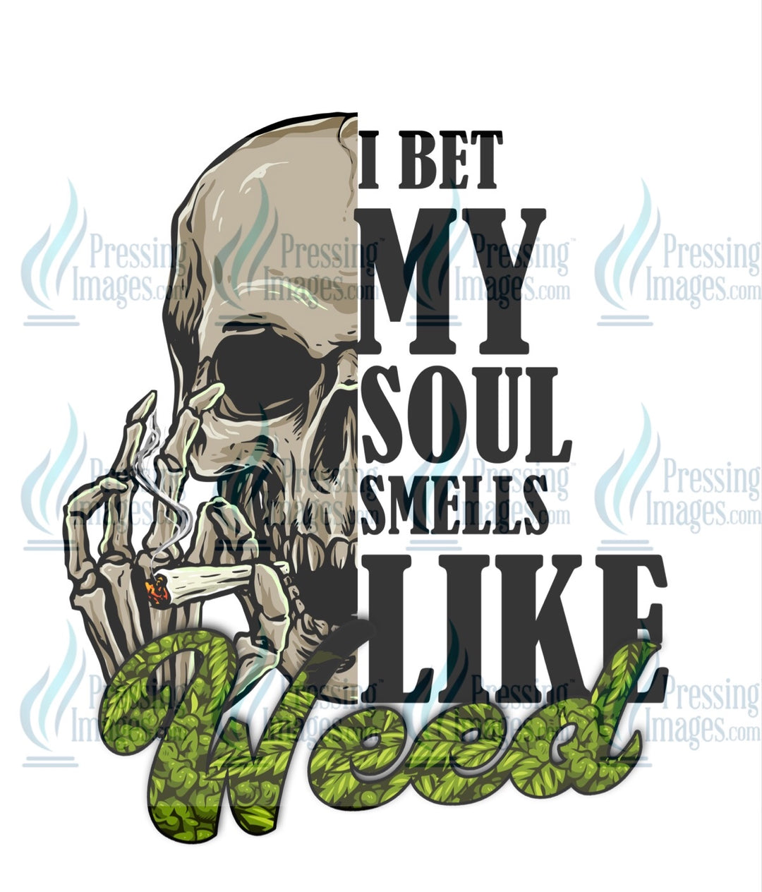 Decal: 4056 I bet my soul smells like weed