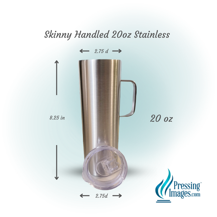 Skinny Handled 20oz Stainless - 220036