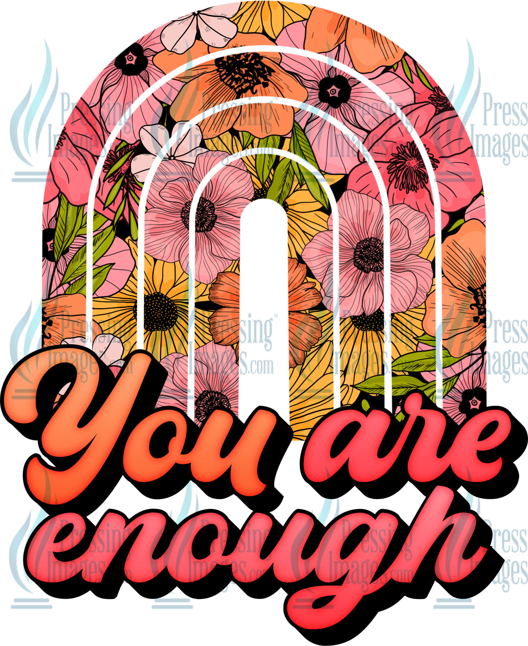 DTF: 151 You are Enough
