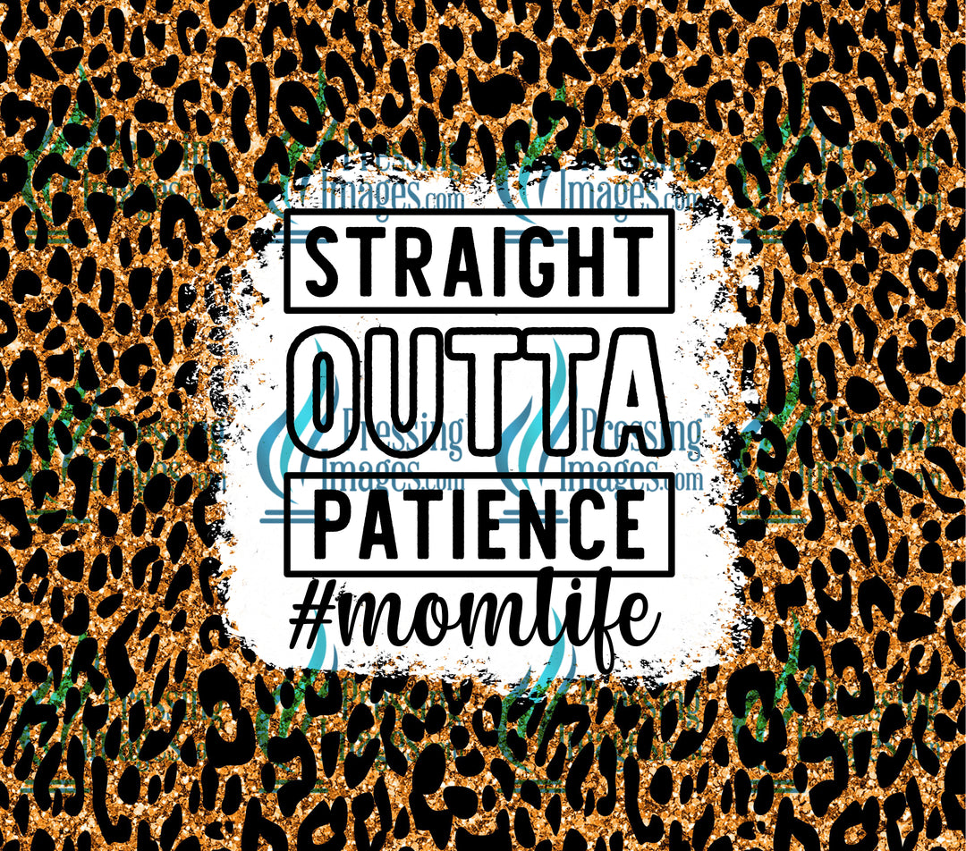 2076 Straight Outta Patience Tumbler Wrap