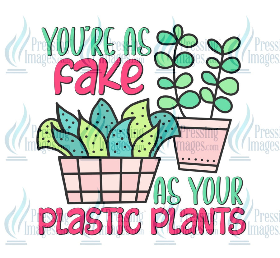 Decal: You’re as fake as your plastic plants