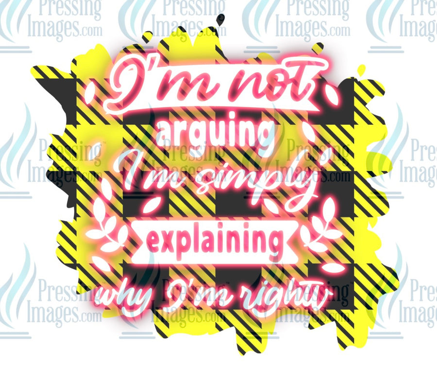 Decal: I’m not arguing I’m simply explaining why I’m right