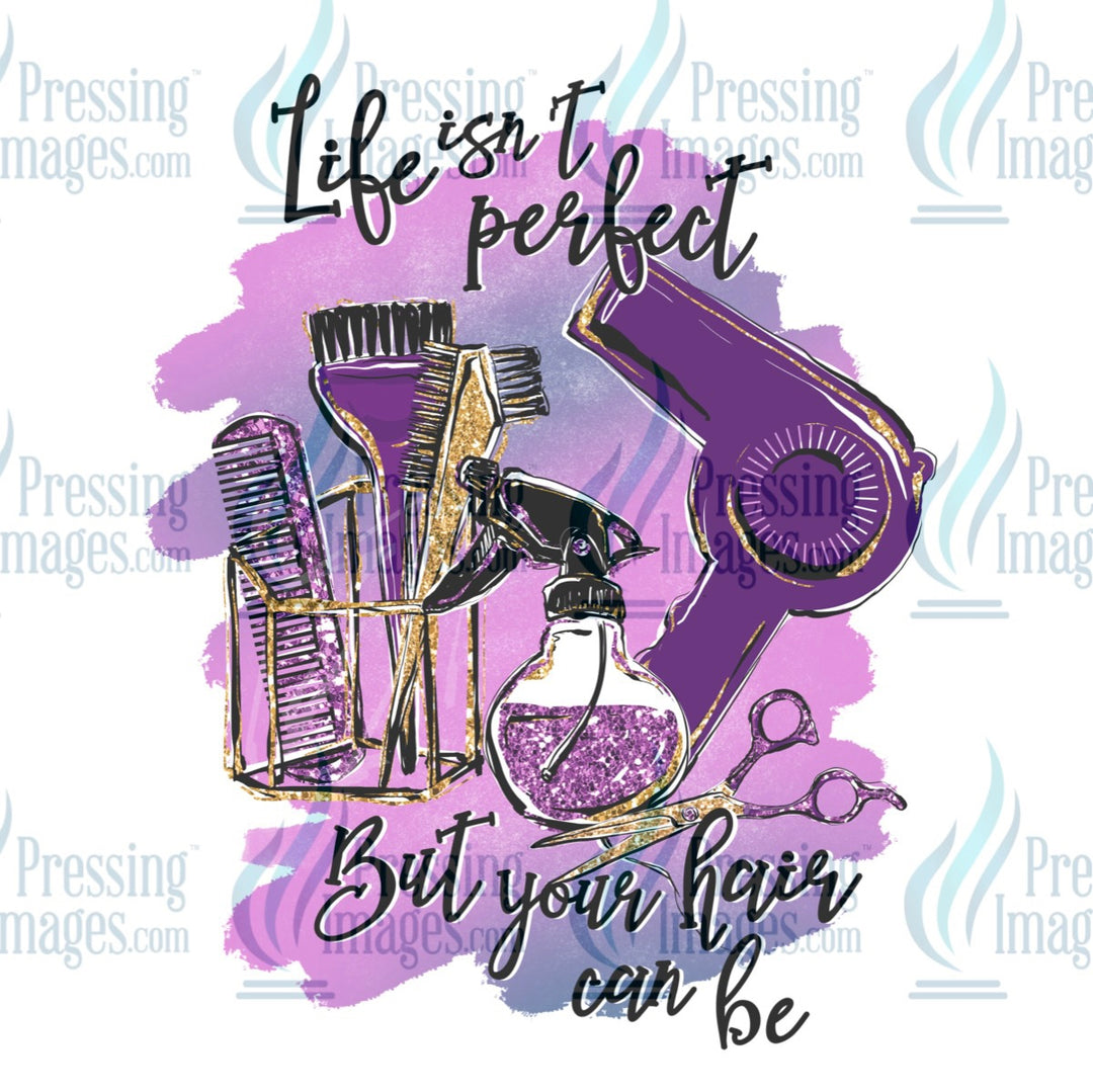 Decal: 211 Life isn’t perfect but your hair can be
