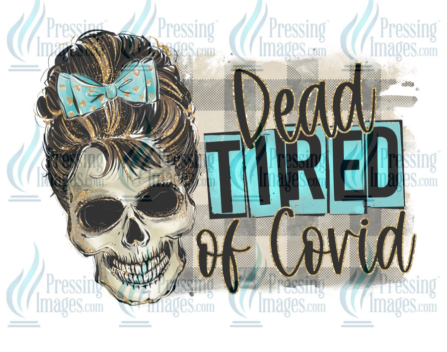 Decal: Dead tired of Covid