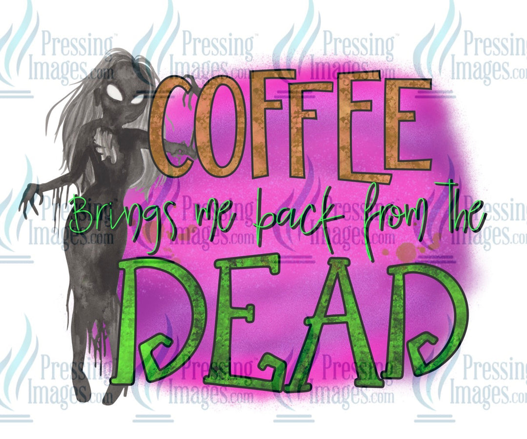 Decal: Coffee brings me back from the dead