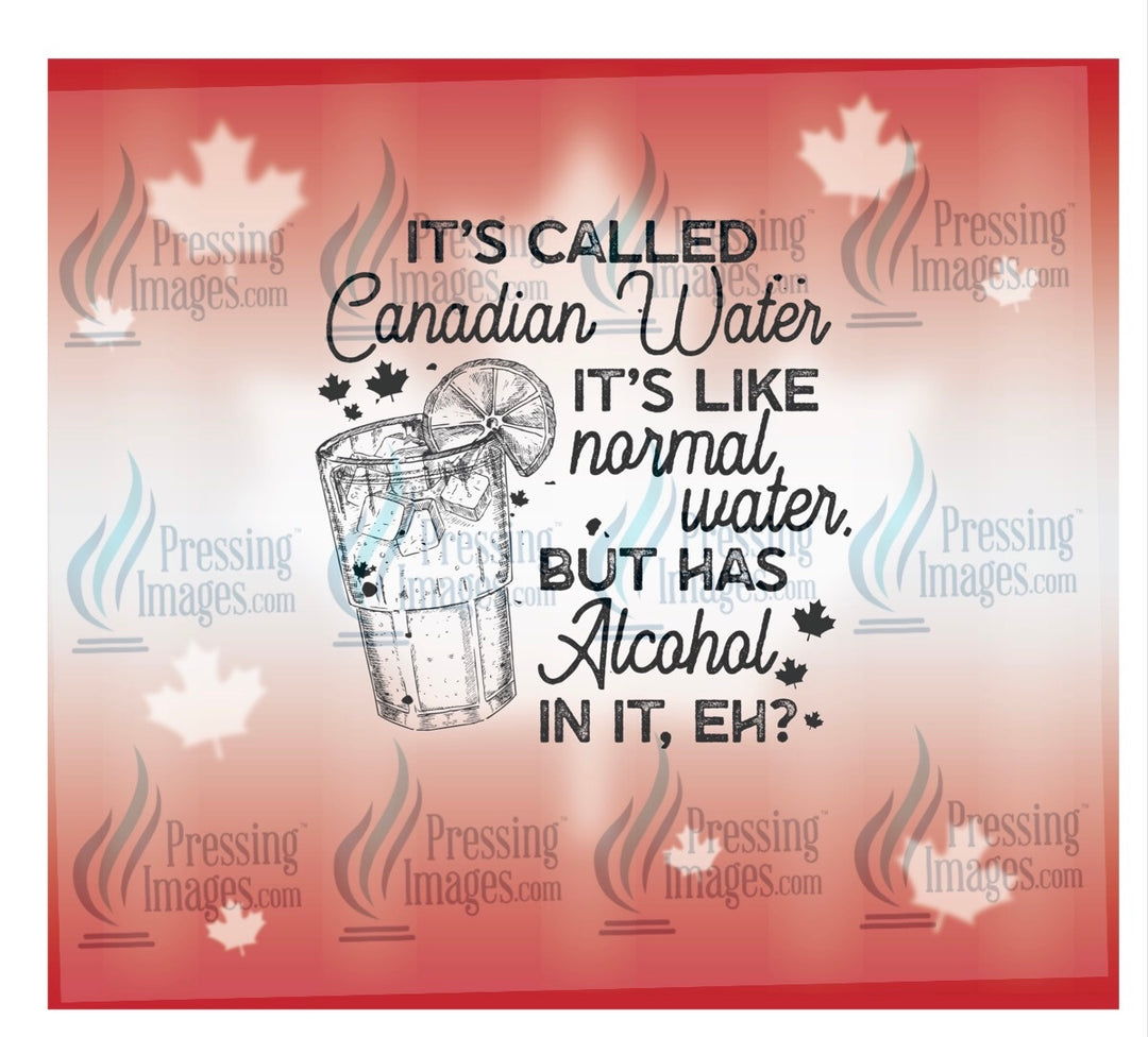 4167 it’s called Canadian water has alcohol in it