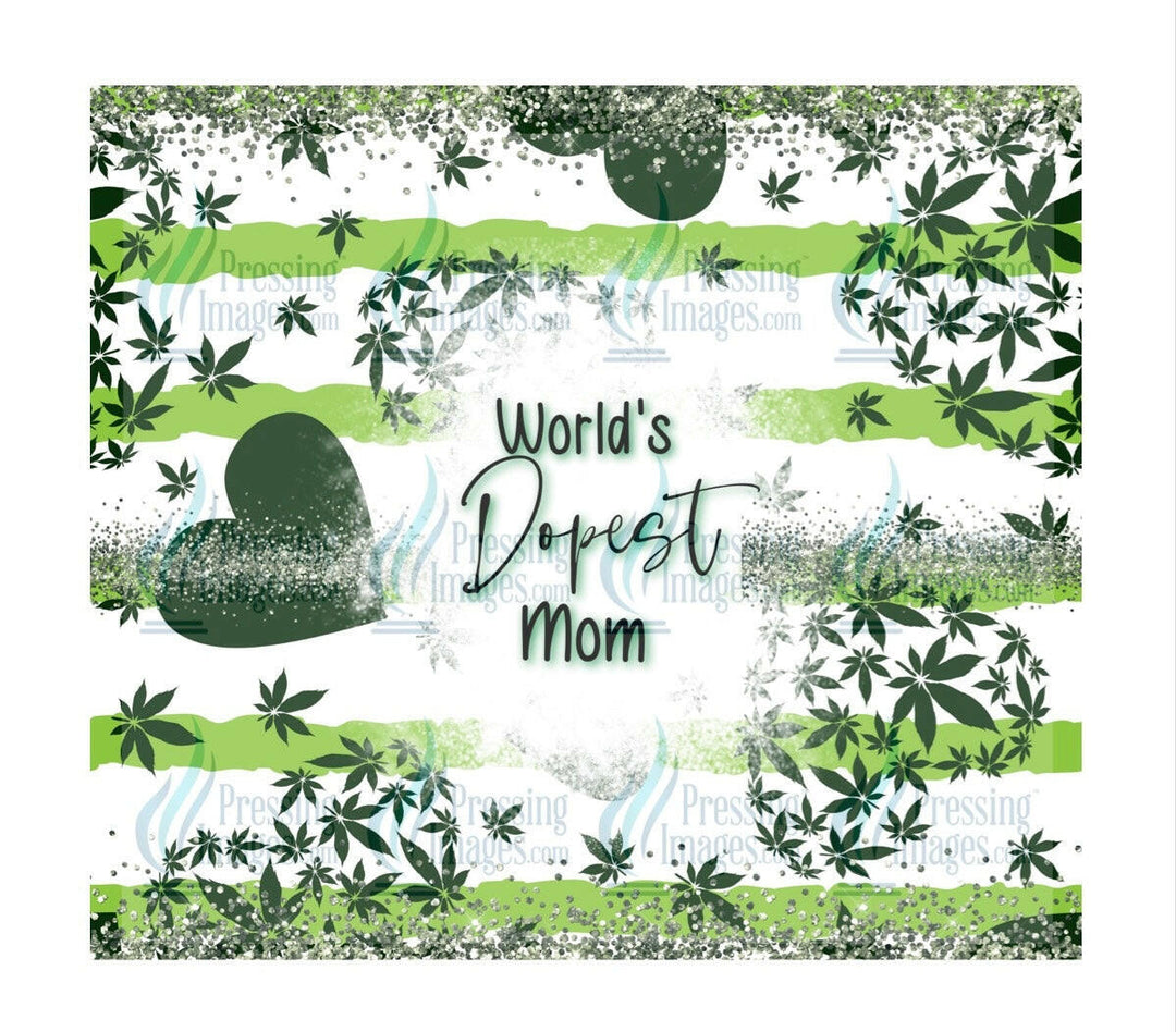 4588 worlds dopest mom.