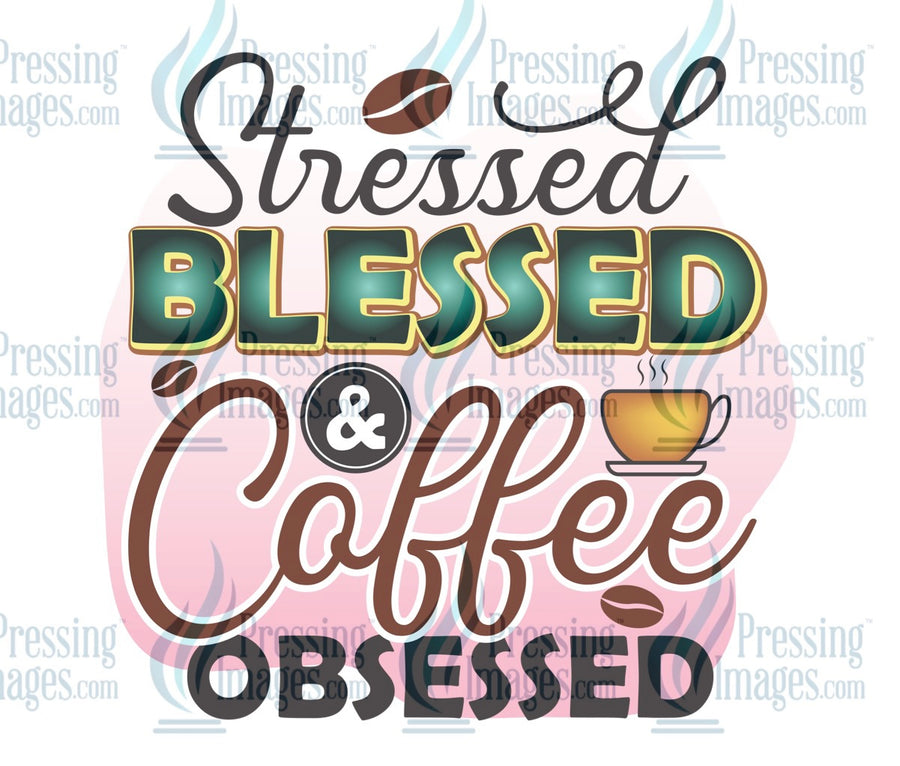 Decal: Stressed blessed and coffee obsessed