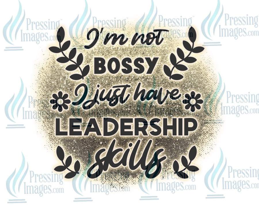 Decal: I’m not bossy I just have leadership skills