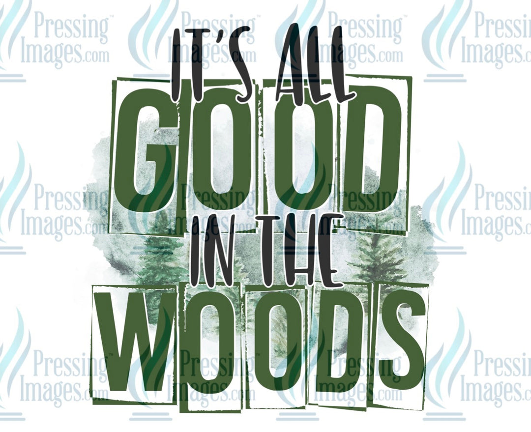 Decal: It’s all good in the woods