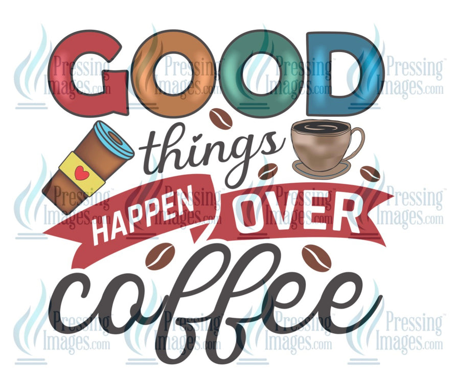 Decal: Good things happen over coffee