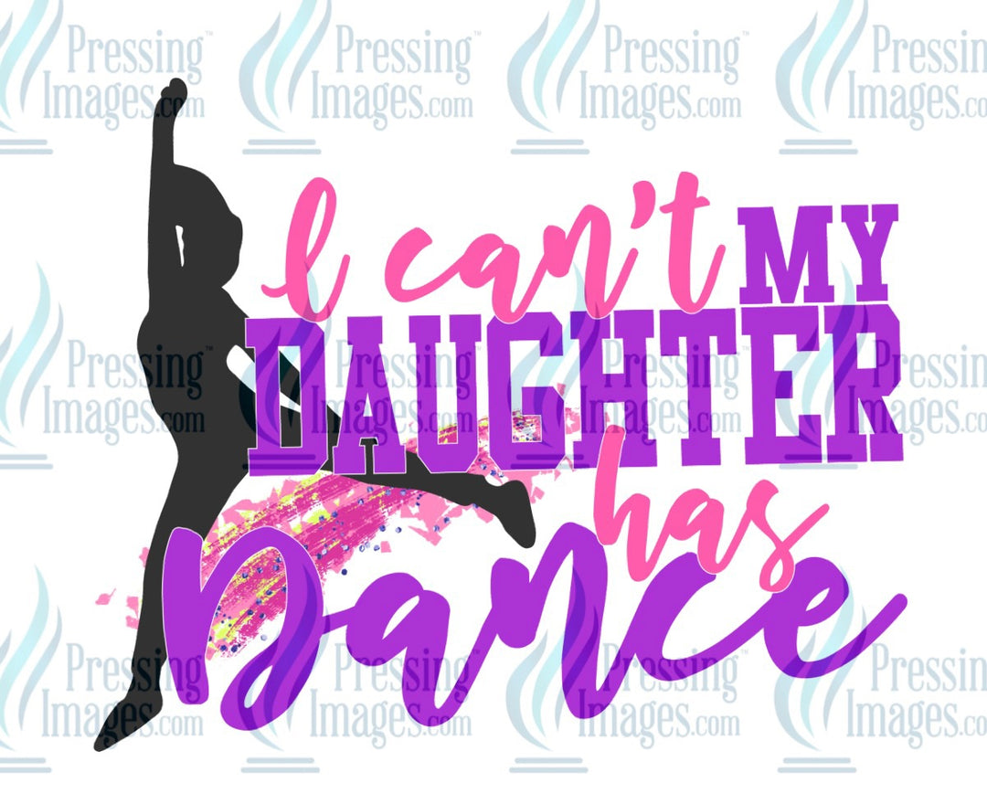 Decal: I can’t my daughter has dance pink