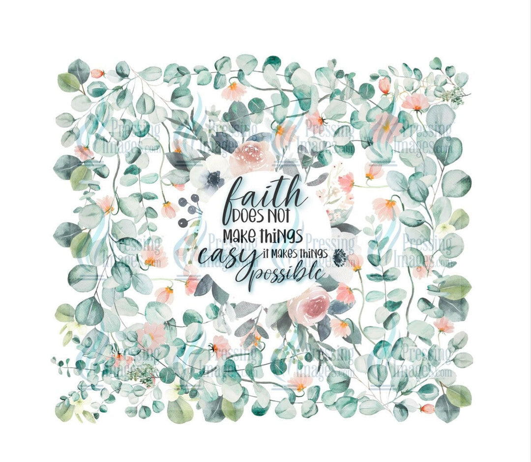 4478 faith does not make things.