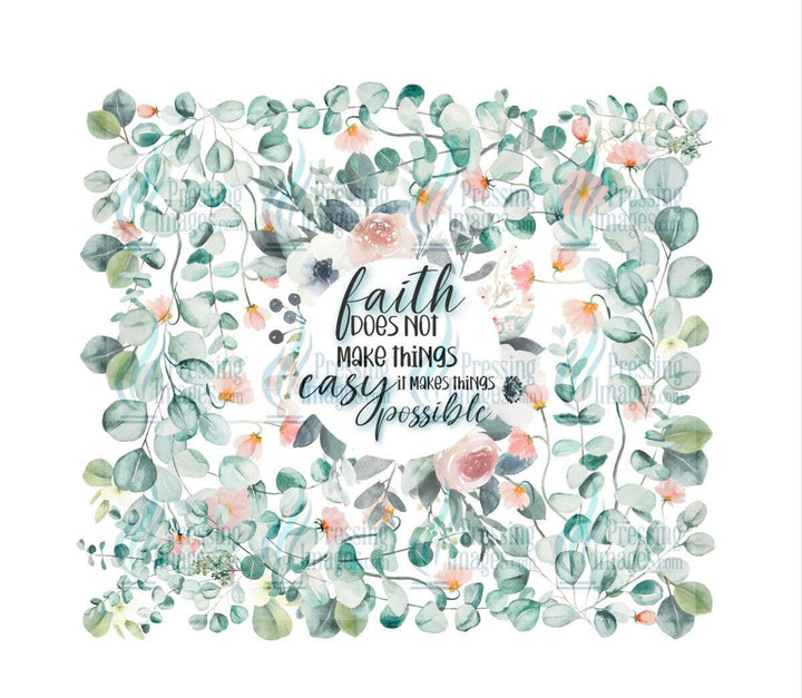 4478 faith does not make things.