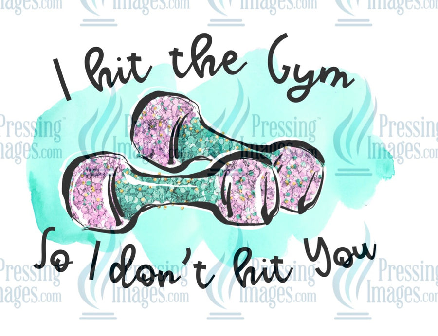 Decal: I hit the gym so I don’t hit you
