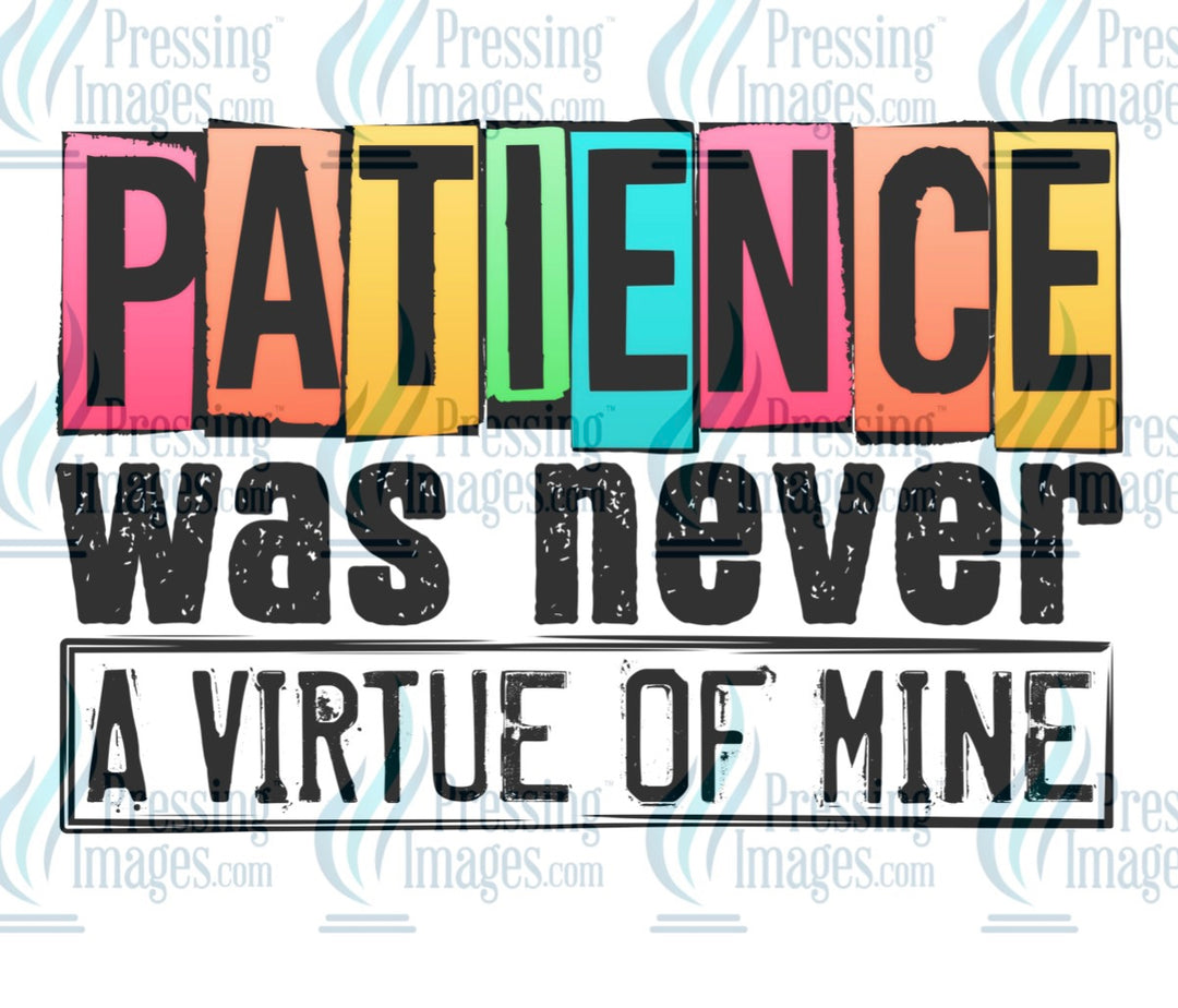 Decal: 173 Patience has never been a virtue of mine