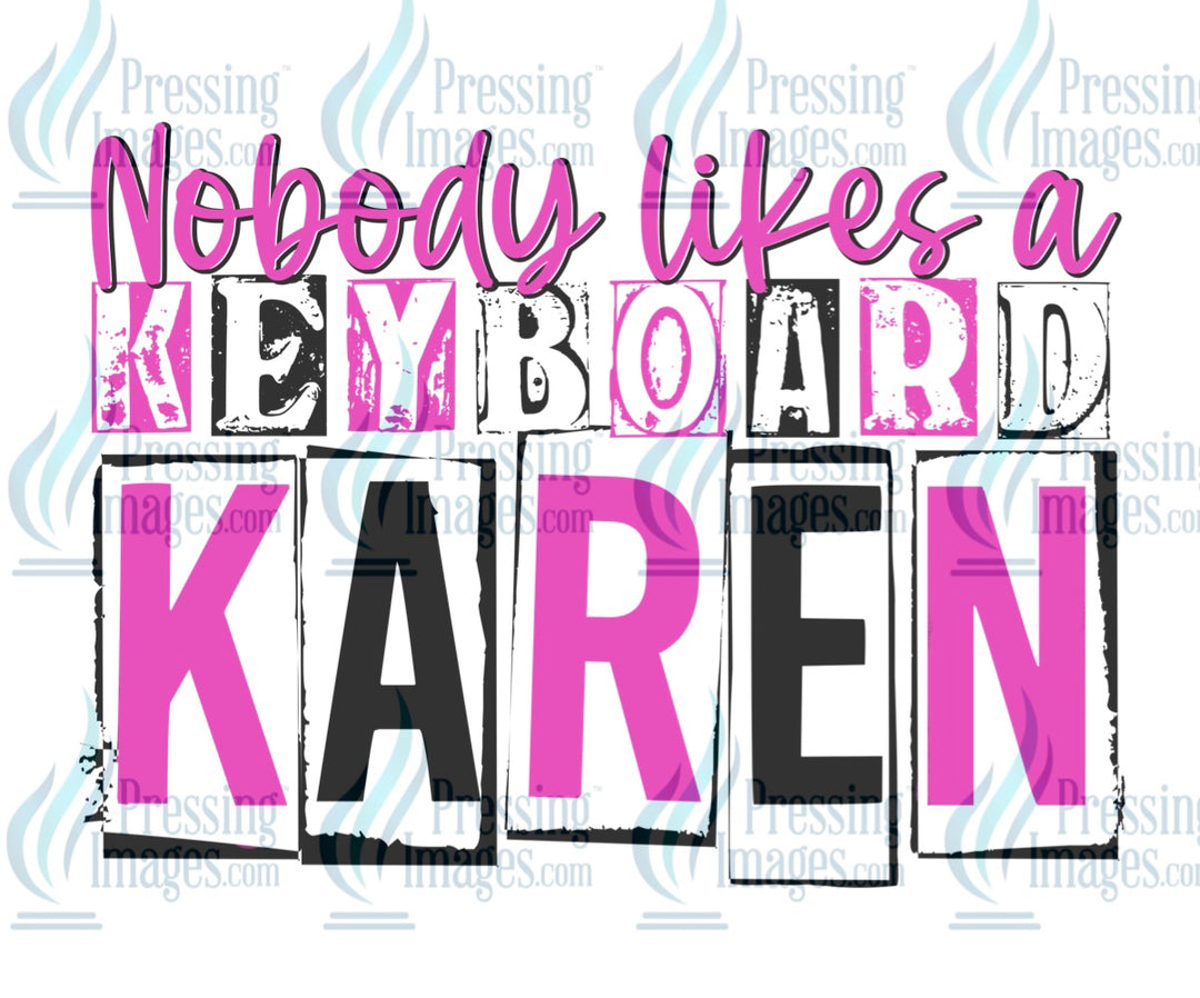 Decal: Nobody likes a keyboard Karen