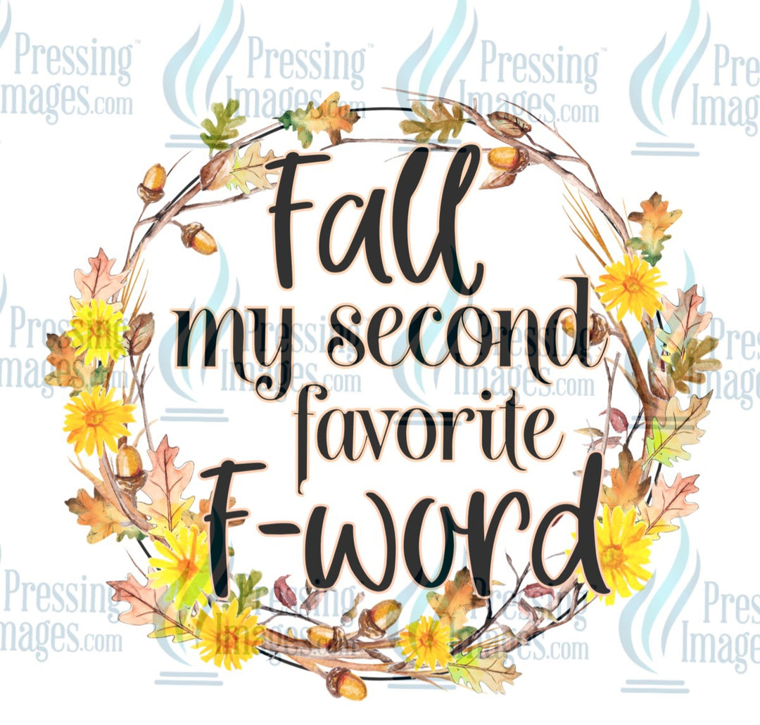 Decal: Fall is my second favorite f word