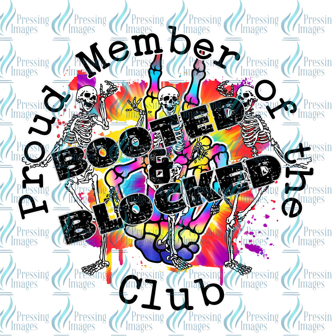 Decal 333GWD15 Proud Member of the Booted and Blocked Club Colour