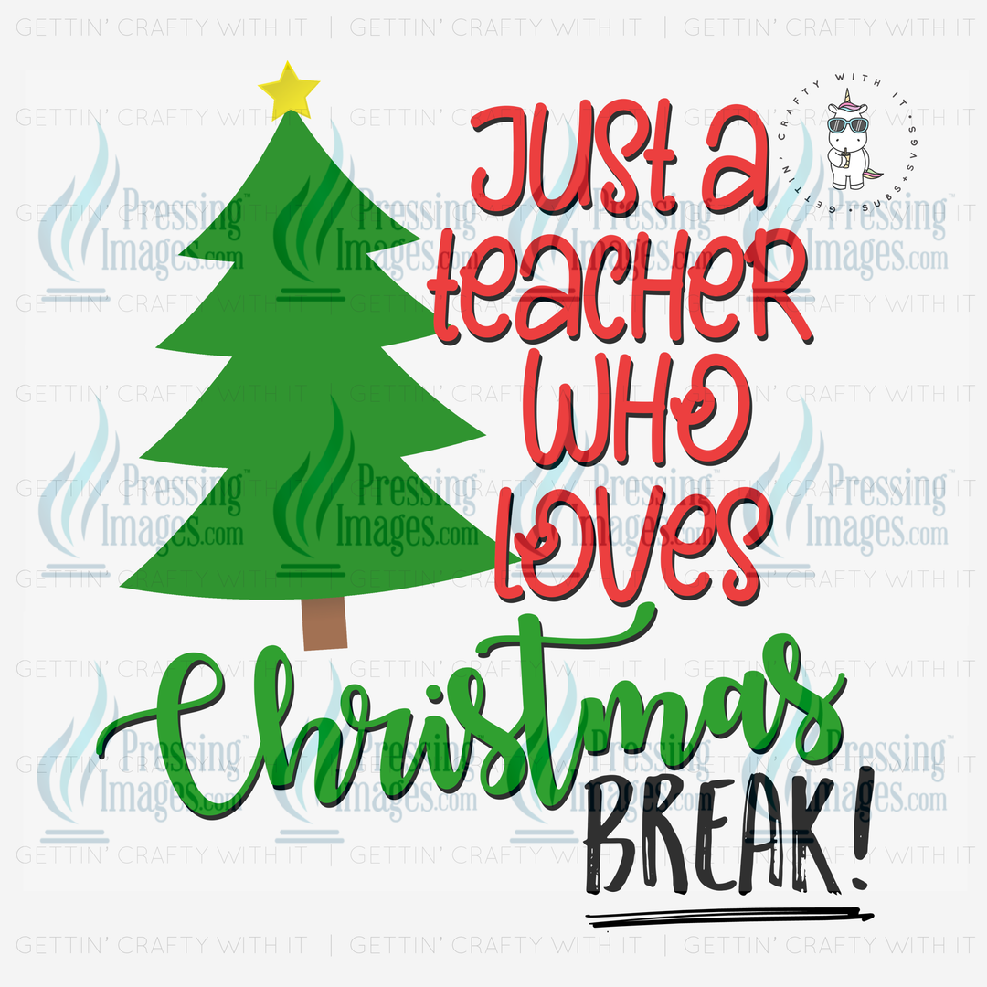 Decal: 1490 Just A Teacher Who Loves Christmas Break