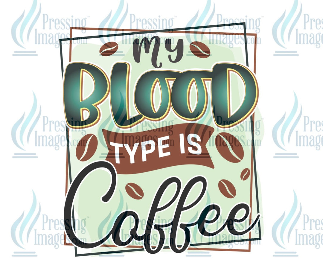 Decal: My blood type is coffee