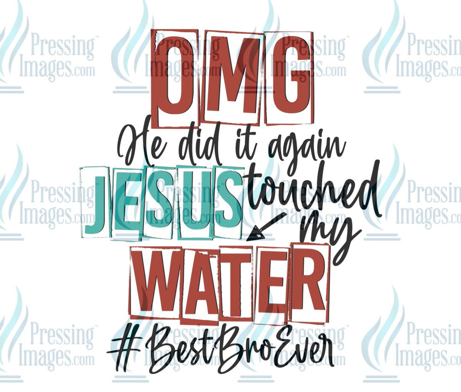 Decal: Jesus touched my water # bestbroever