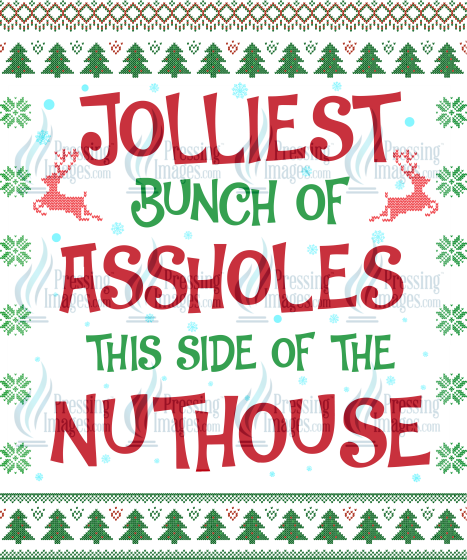 Decal: 1702 Jolliest Bunch Of Assholes This Side Of The Nuthouse