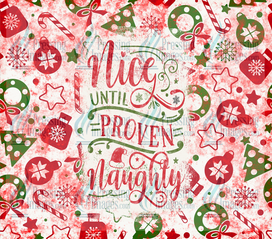 6446 Nice Until Proven Naughty Tumbler Wrap