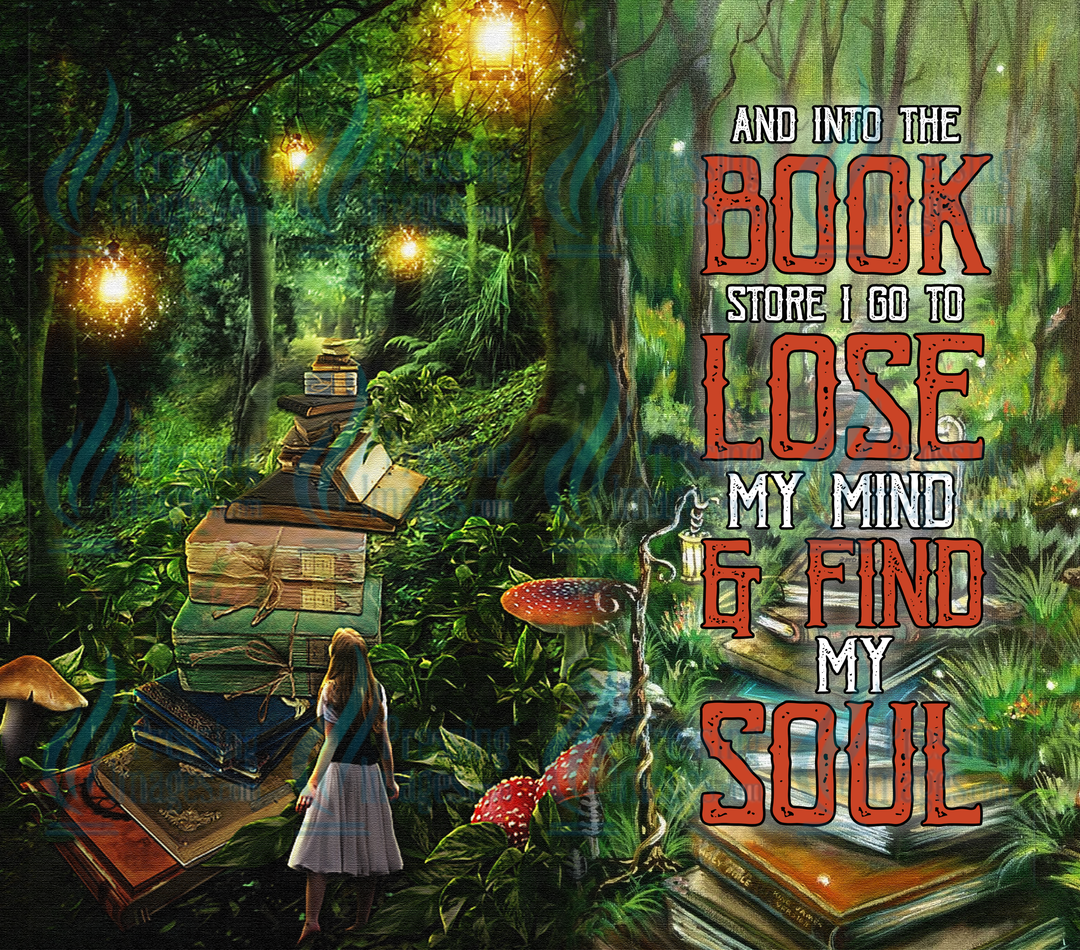 5875 And Into The Book Store I Go To Lose My Mind And Find My Soul Book Girl Tumbler Wrap