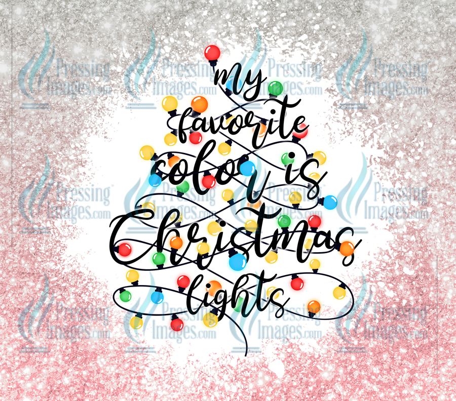 5879 My Favorite Color Is Christmas Lights Tumbler Wrap.