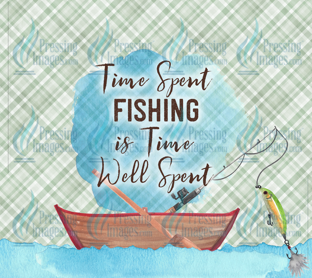 5911 Time Spent Fishing Is Time Well Spent Tumbler Wrap