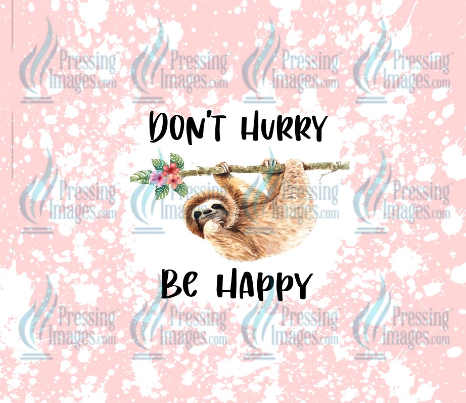 1236 Dont Hurry Be Happy Wrap