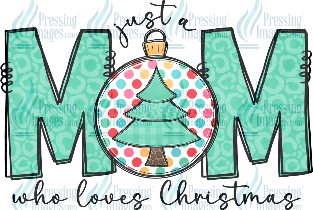 Decal: 1570 Just A Mom Who Loves Christmas