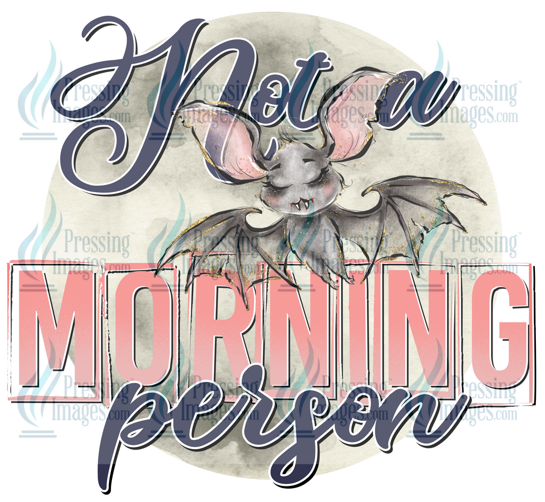 Decal: 1769 Not A morning person bat